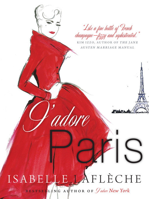 Détails du titre pour J'adore Paris par Isabelle Lafleche - Disponible